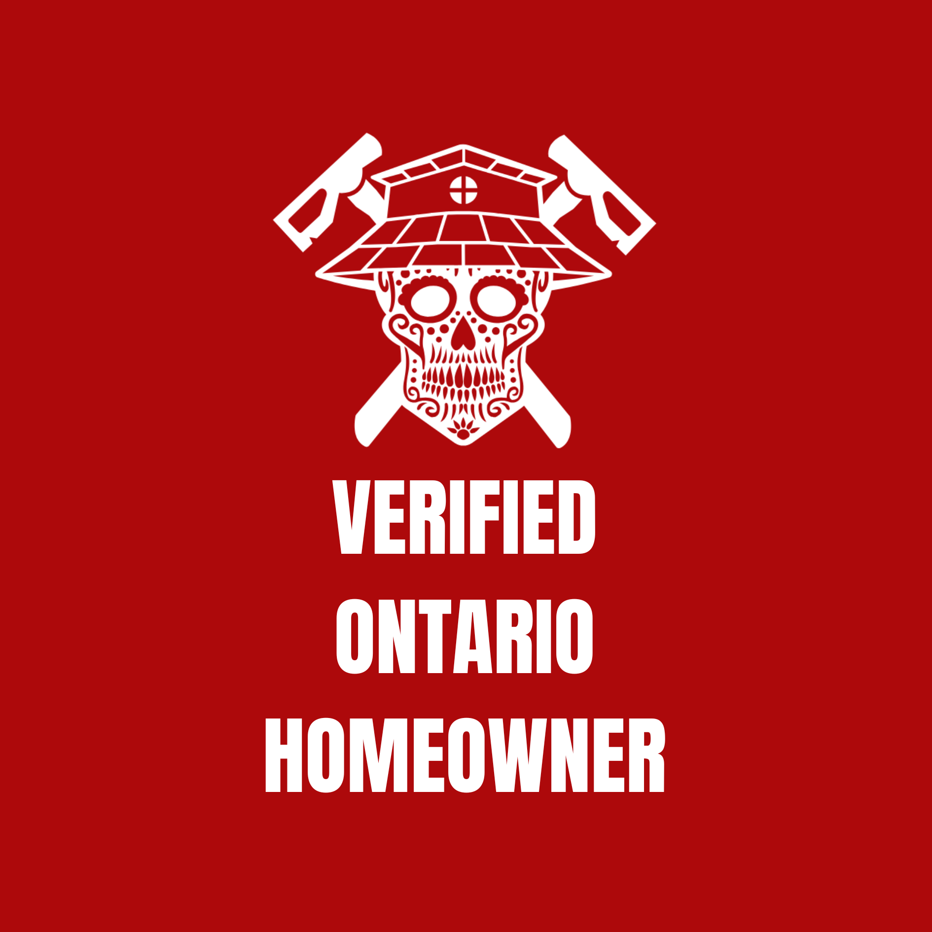 Red background with an illustration of a skull wearing a house-shaped hat with two paint rollers crossed behind it. The text 'VERIFIED ONTARIO HOMEOWNER' is written below in white capital letters.