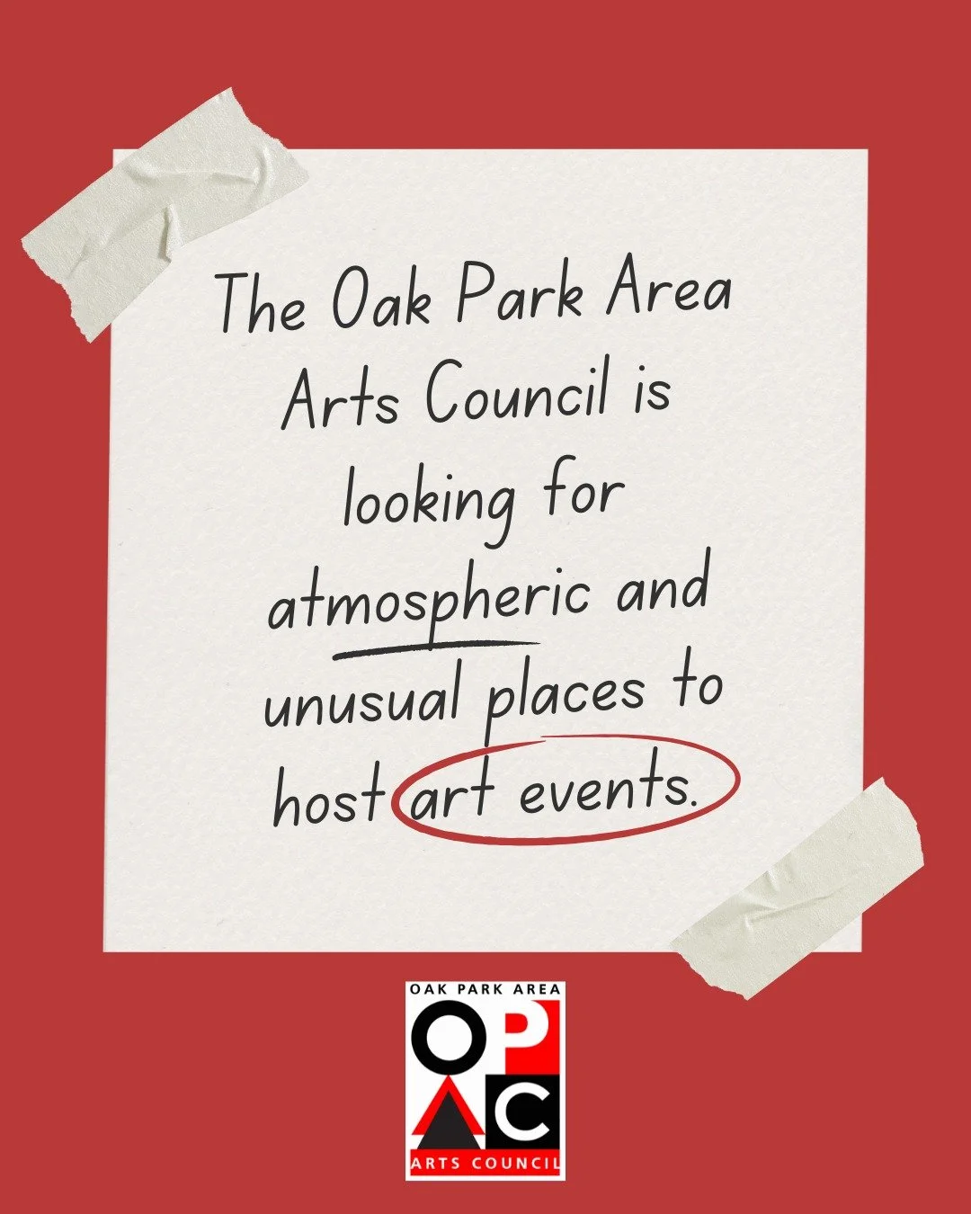 EDITED 1/29: While we love the suggestions, we want to remind everyone that we are the Oak Park Area Arts Council so we're looking for spaces in and around Oak Park, Forest Park, and River Forest as those are the communities we primarily serve. 

The