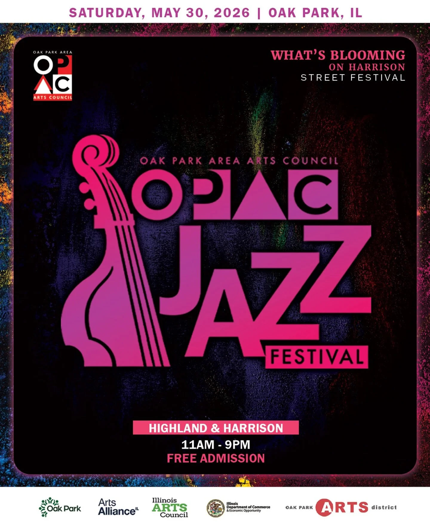 Announcing the OPAAC Jazz Festival &mdash; happening inside the What&rsquo;s Blooming Street Festival in Oak Park, in collaboration with Oak Park Arts District Business Association!

Join us Saturday, May 30, 2026, 11am&ndash;9pm for a full day of in