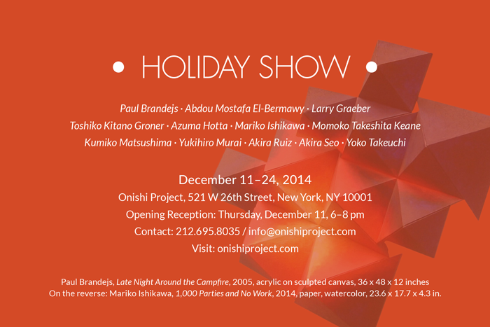 Debut in Chelsea, New York at Onishi Project Dec. 11, 2014 - Jan. 10, 2015
