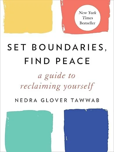 Book cover titled 'Set Boundaries, Find Peace' with colorful abstract shapes, subtitle 'a guide to reclaiming yourself,' author Nedra Glover Tawwab, and a New York Times Bestseller label.