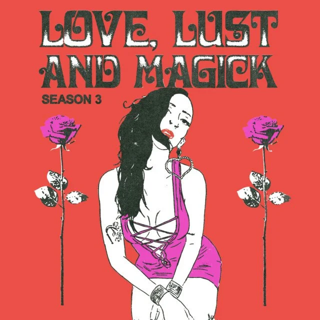 Love, Lust, and Magick Podcast