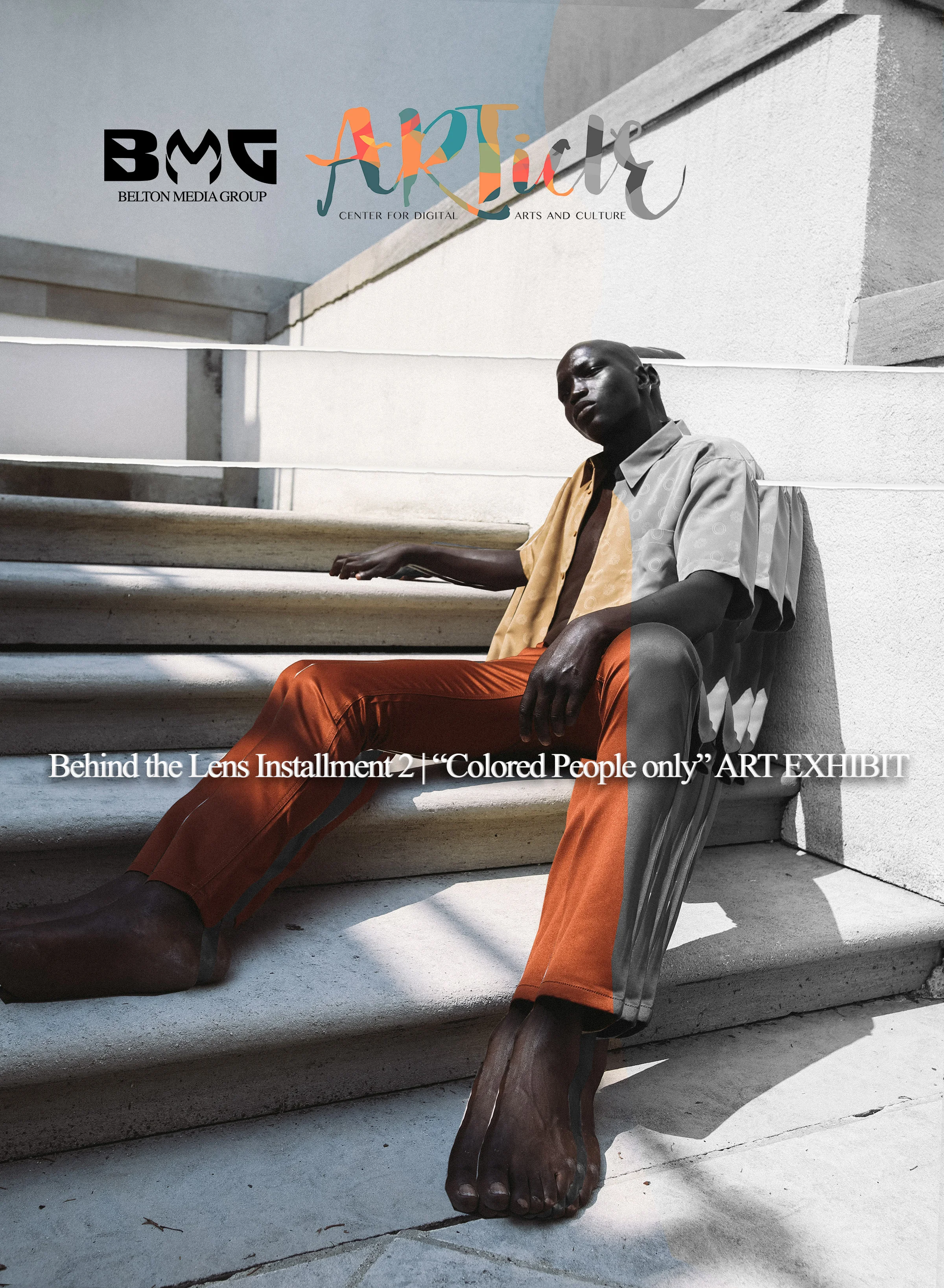 Behind the Lens Installment 2 | Colored People only ART EXHIBIT
