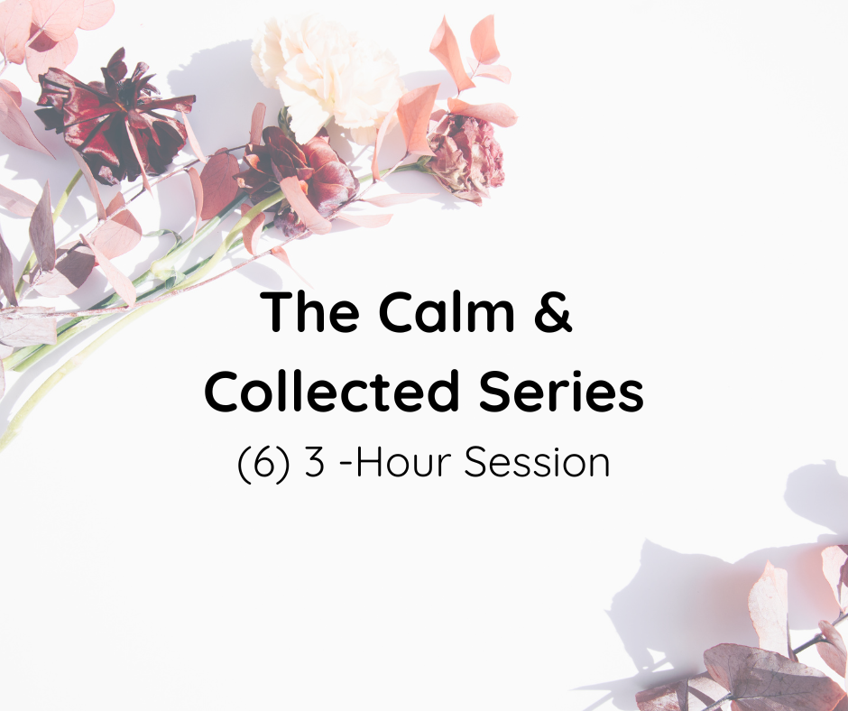 The Calm & Collected Series