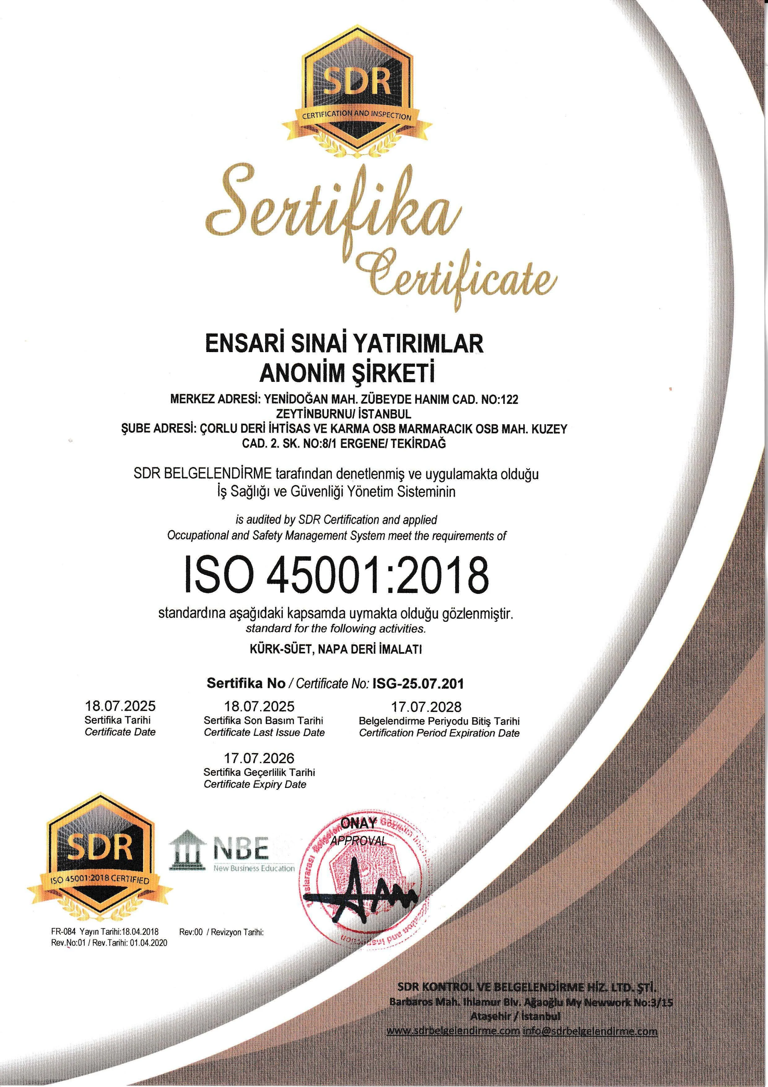 ISO 45001:2018 occupational health and safety management system certification for Ensari Sınai Yatırımlar Anonim Şirketi, certified by SDR, with certificate number ISG-25.07.201, valid from July 18, 2025, to July 17, 2028, related to leather manufacturing.
