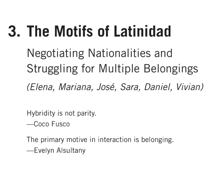 Negotiating Nationalities and Struggling for Multiple Belongings (Elena, Mariana, José, Sara, Daniel, Vivian)