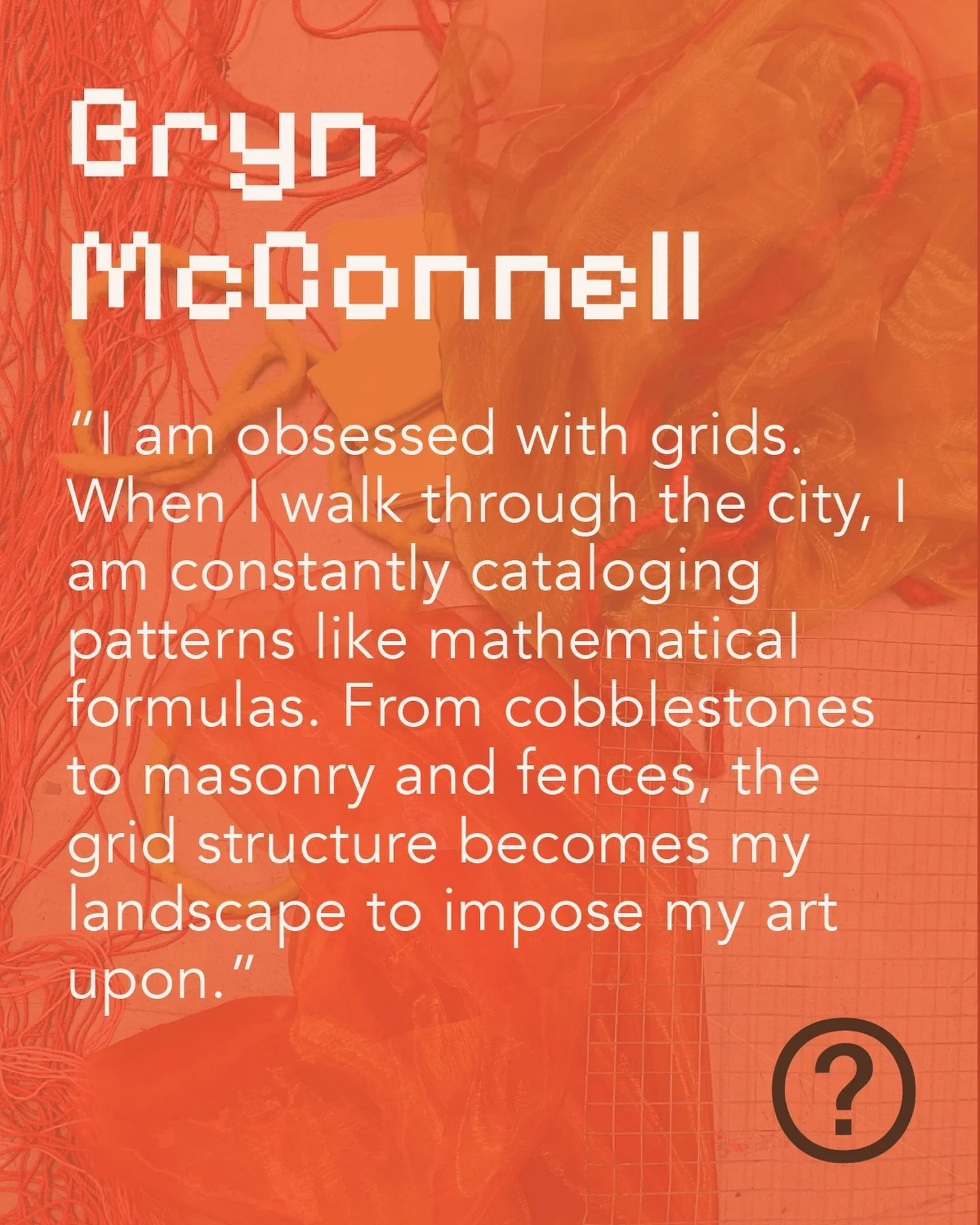 @brynmcconnell - Bryn McConnell is a visual artist whose work spans mixed-media collage, textile creations, and abstract painting, often incorporating and transforming found objects. With a keen eye for pattern recognition and material composition, B