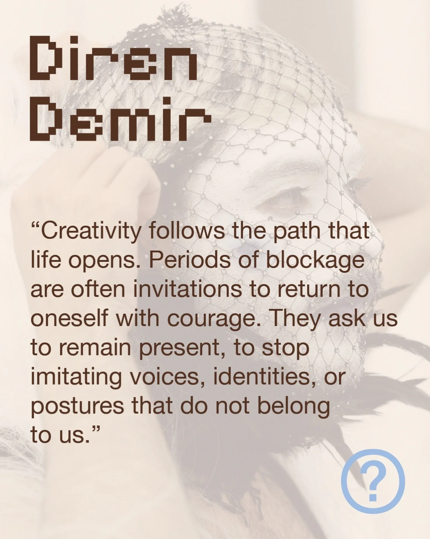 @diren.art &ndash;&nbsp;Diren Demir (Istanbul, 1997) is a Berlin-based interdisciplinary artist and independent curator. Their work explores transformative solutions to the challenges posed by patriarchal and authoritarian regimes. Their installation