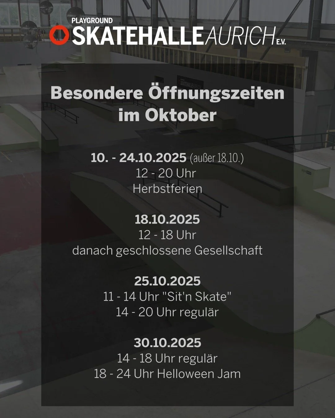 Im Oktober gibt es wieder einige Besonderheiten bei unseren &Ouml;ffnungszeiten! In den Herbstferien &ouml;ffnen wir bereits ab 12 Uhr. @sitnskate  besuchen uns am 25.10. f&uuml;r eine Rollstuhlsession und den gro&szlig;en Helloween Jam am 30.10. sol