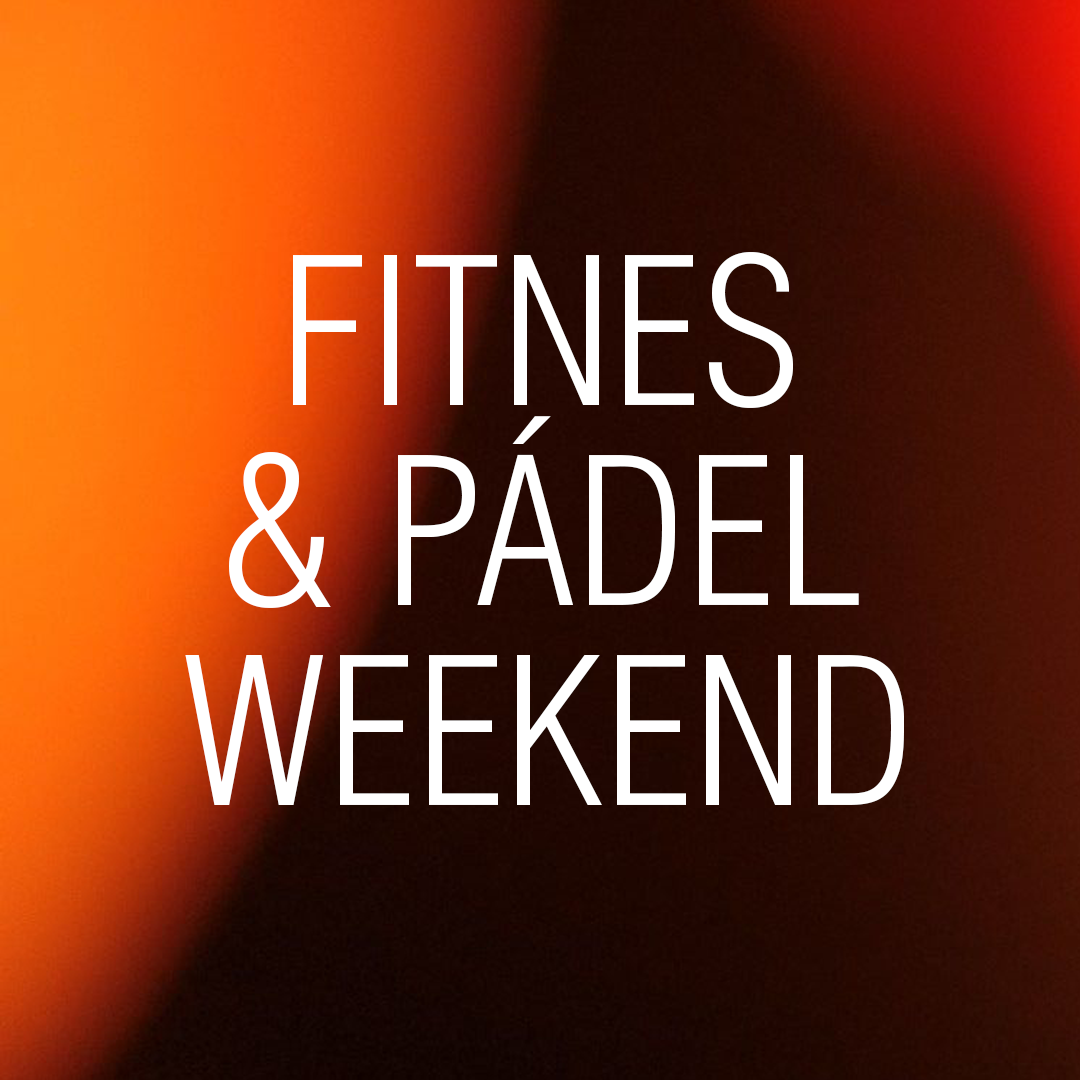Fitness & Pádel Weekend