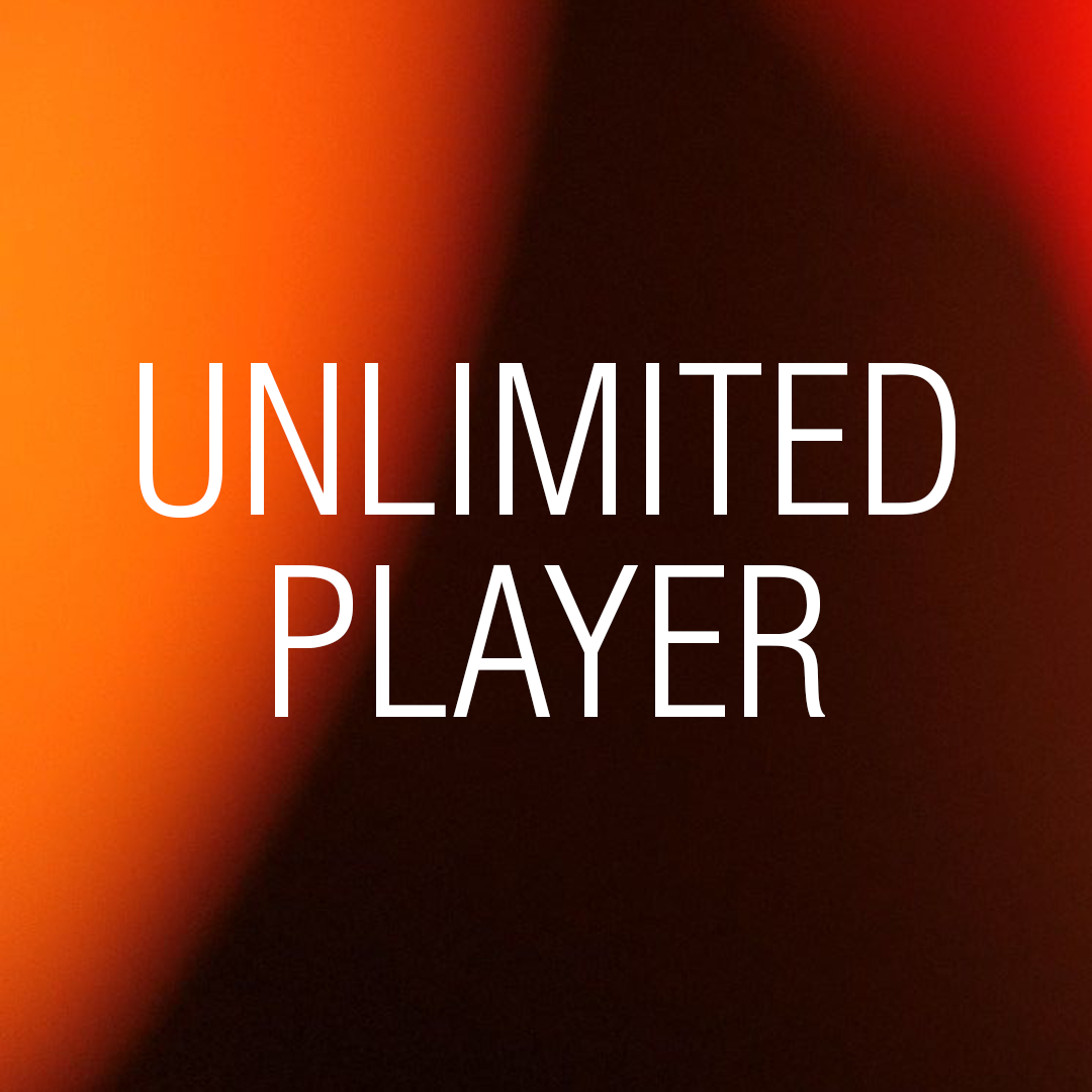 Unlimited Player