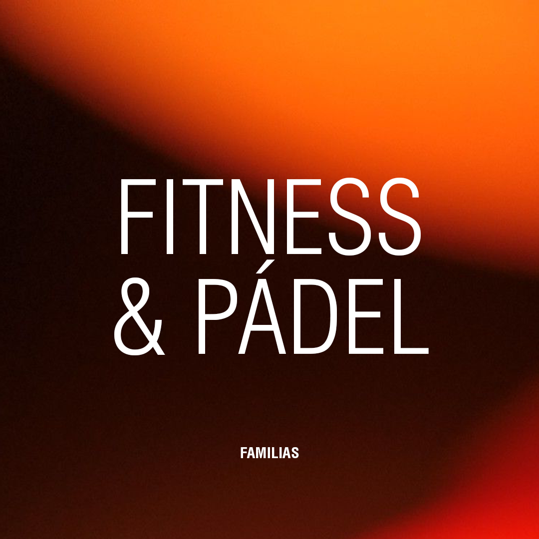 Fitness & Pádel Familias