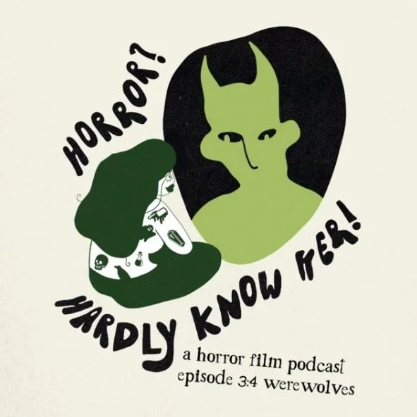 Guest on the "Horror? Hardly Know Her!" Podcast S3E4