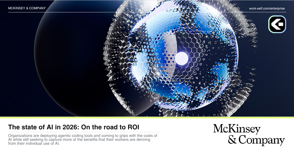 McKinsey: AI Is Everywhere. Agentic Organization Isn’t Yet.