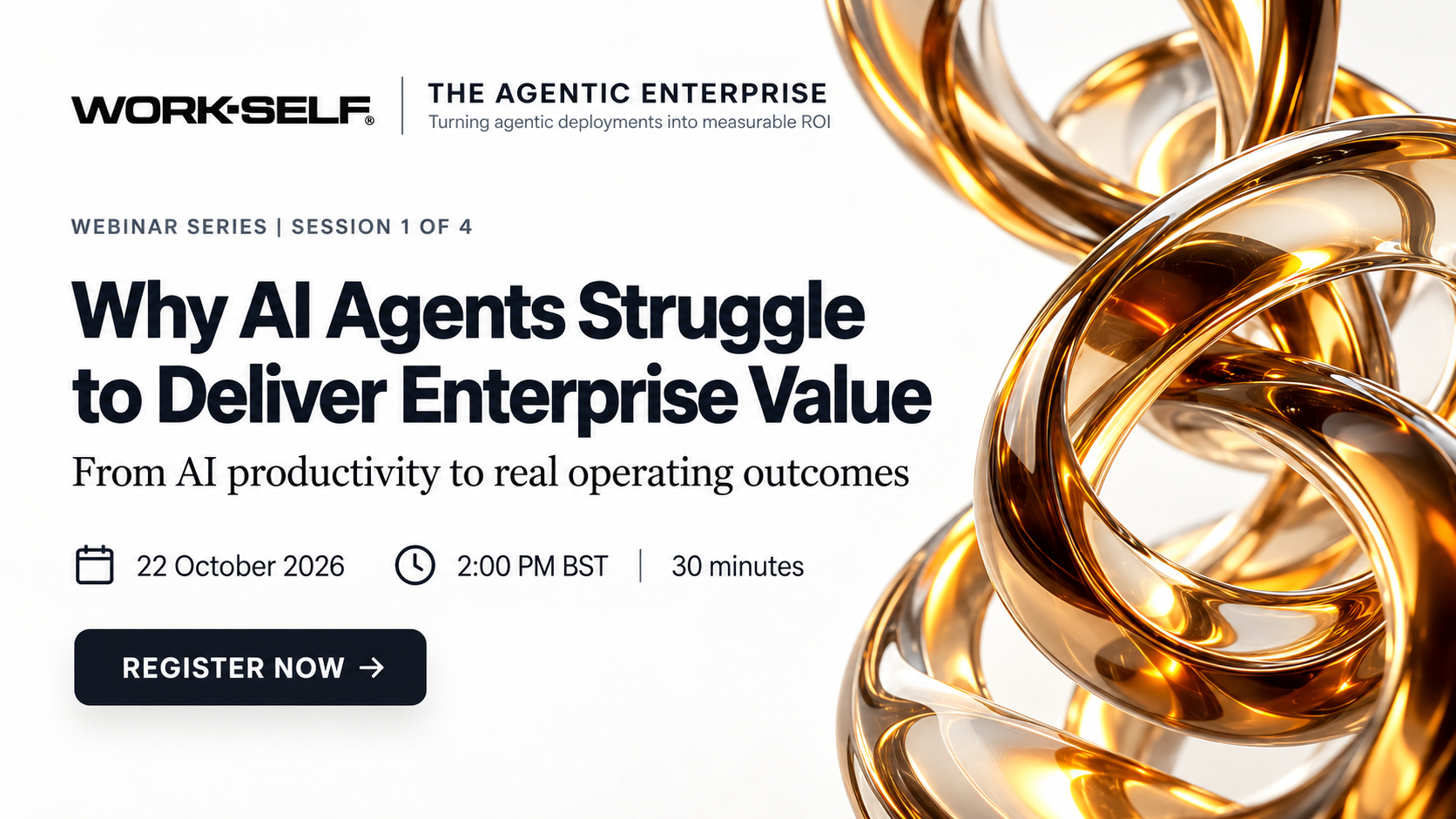 The Agentic Enterprise: Session 1 - Why AI Agents Struggle to Deliver Enterprise Value