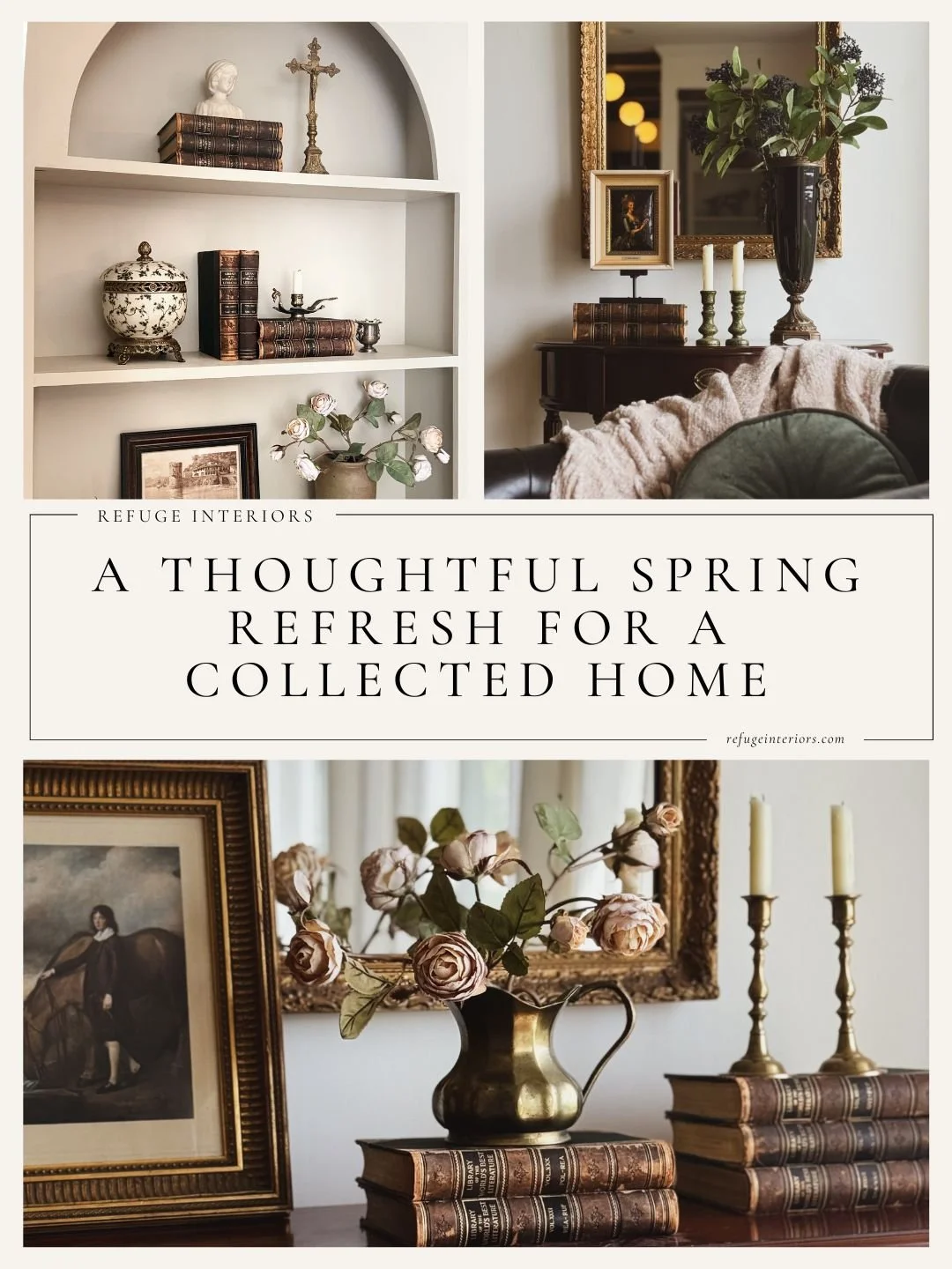 Seasonal Shift: A Thoughtful Spring Refresh for a Collected Home