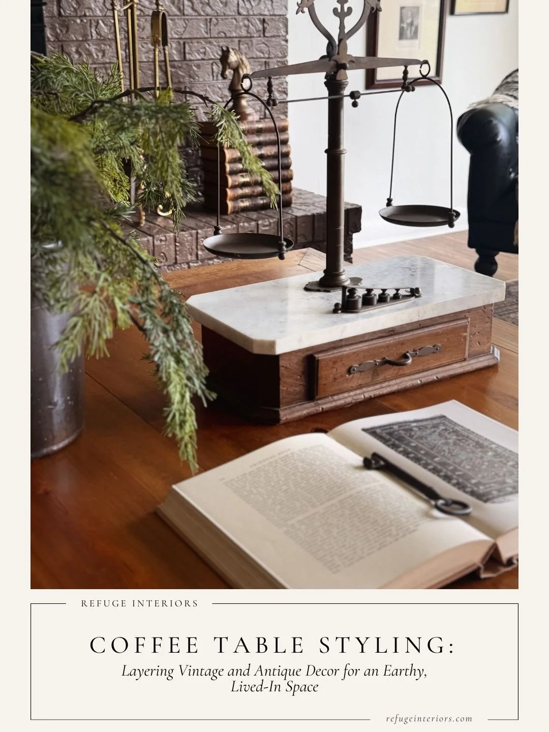 Coffee Table Styling: Layering Vintage and Antique Decor for an Earthy, Lived-In Space
