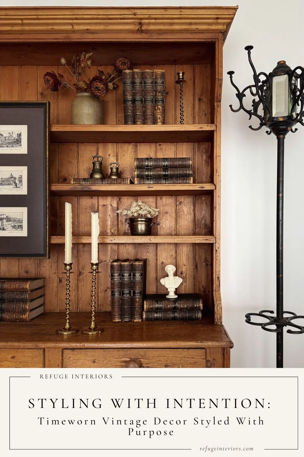 Styling With Intention: Timeworn Vintage Decor Styled With Purpose ...