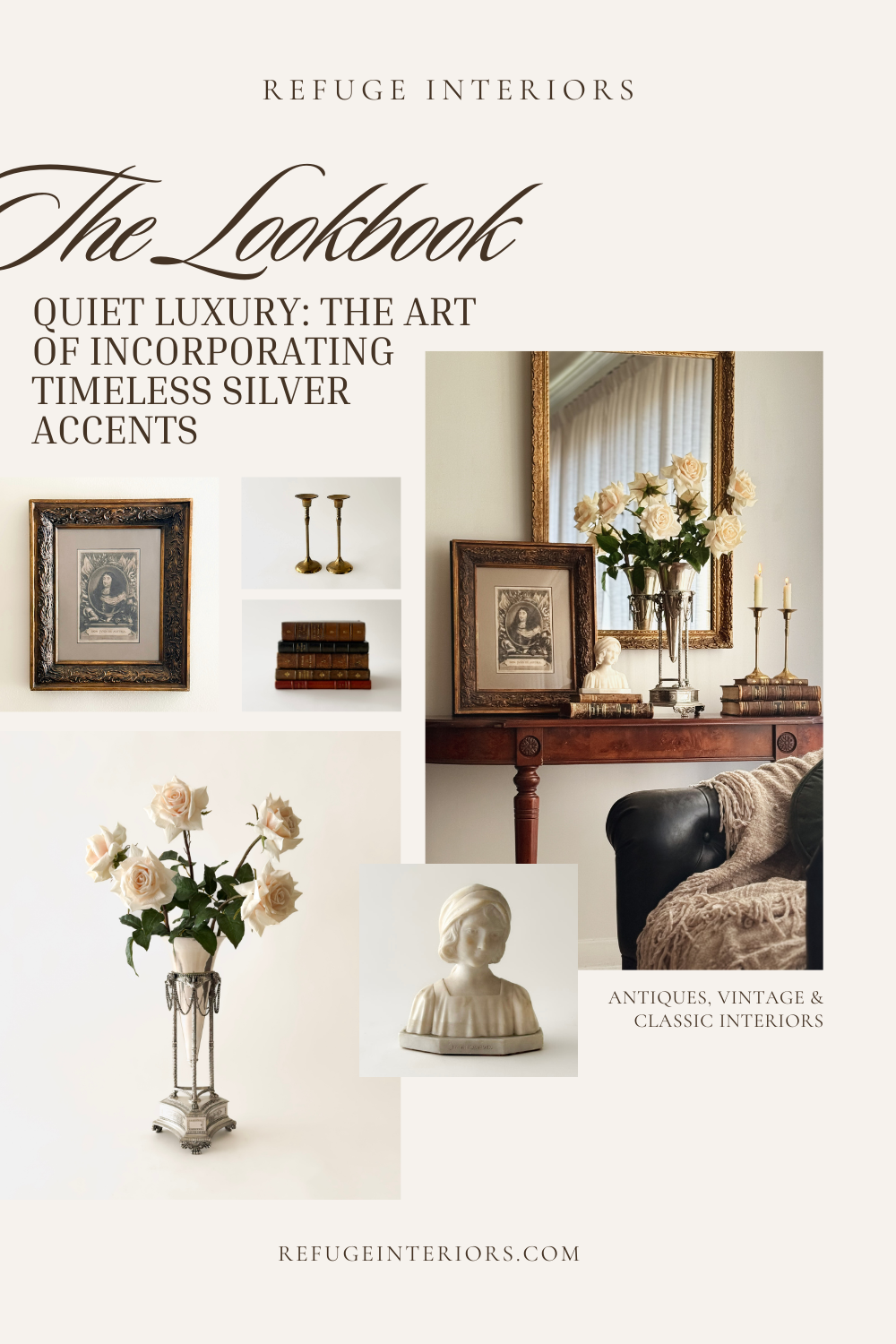 Quiet Luxury: The Art of Incorporating Timeless Silver Accents — Refuge ...