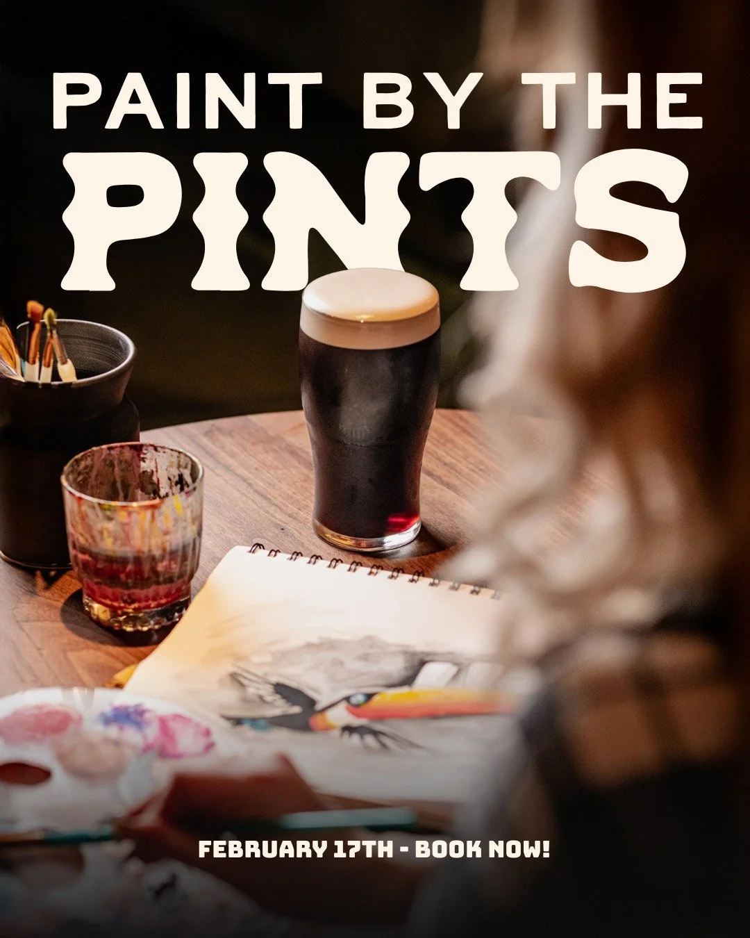 One week from today, February 17th, we&rsquo;re hosting our very first Paint by the Pints - and space is limited.

We&rsquo;ll provide everything you need, with our team on hand throughout the night for tips, encouragement, and moral support. Your ti