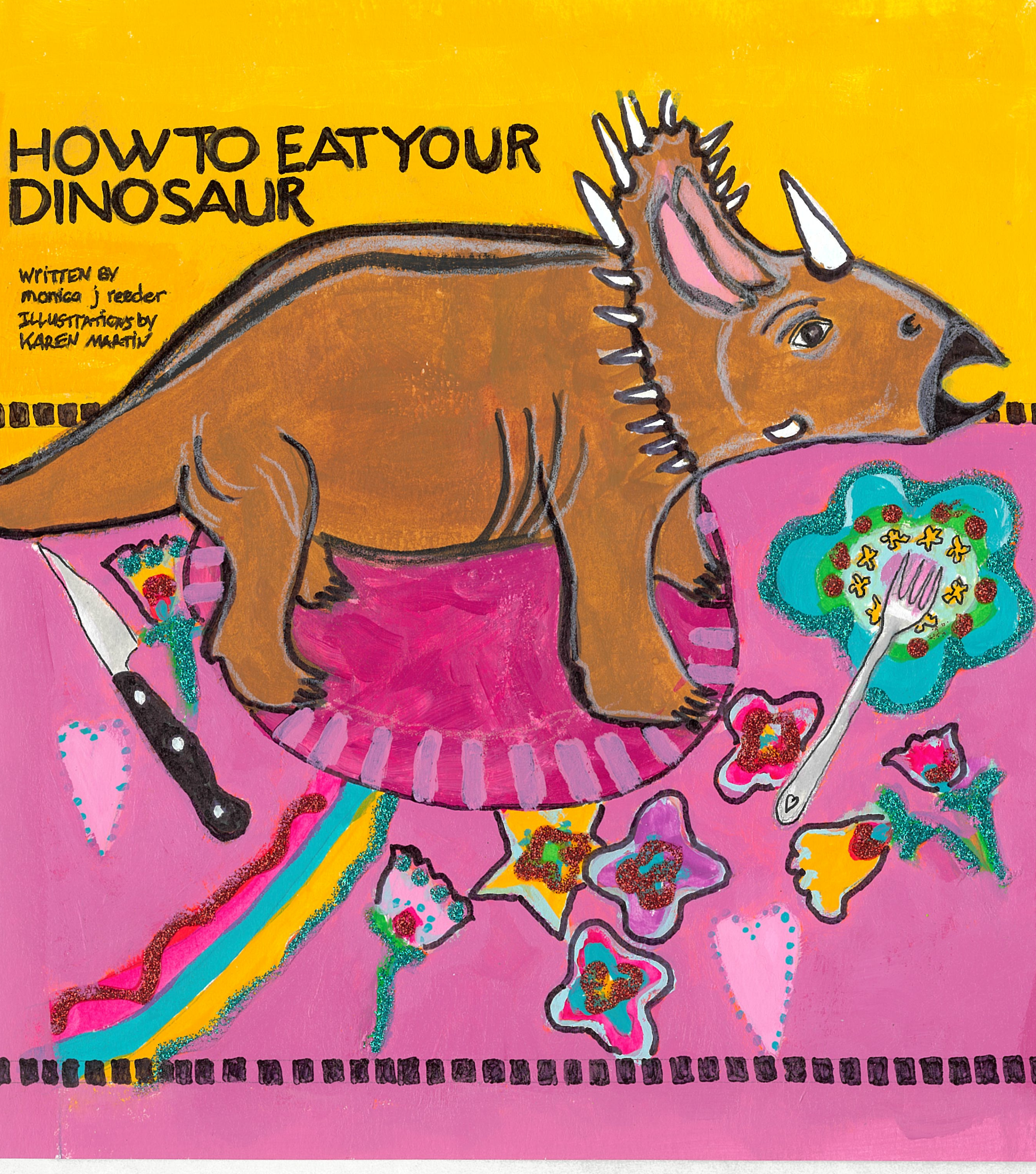 How To Eat Your Dinosaur by monica j. reeder and Illustrated by Karen Martin