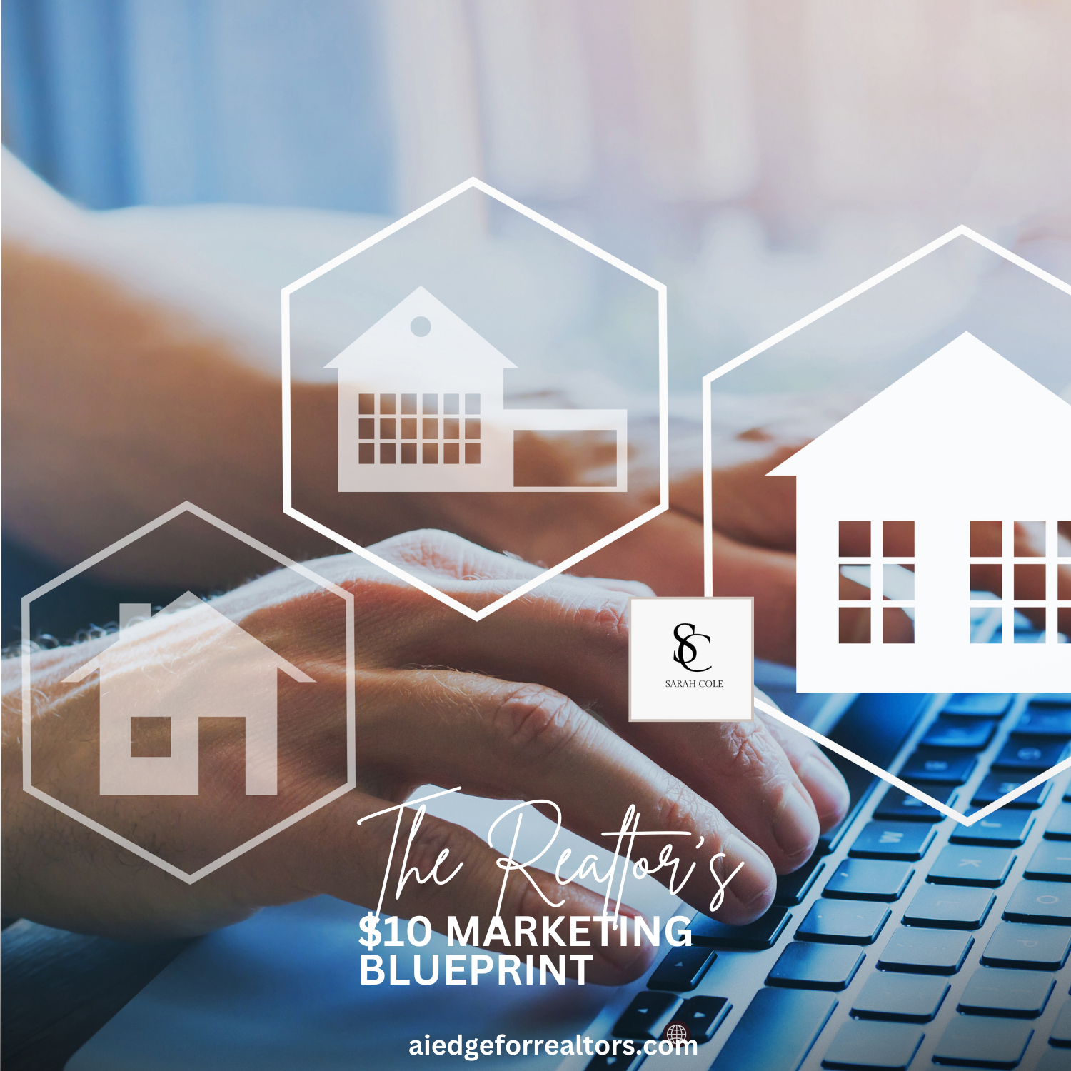 The Realtor’s $10 Marketing Blueprint - correct sizing.png