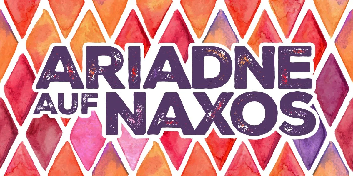 CCM Opera Theater presents ARIADNE AUF NAXOS