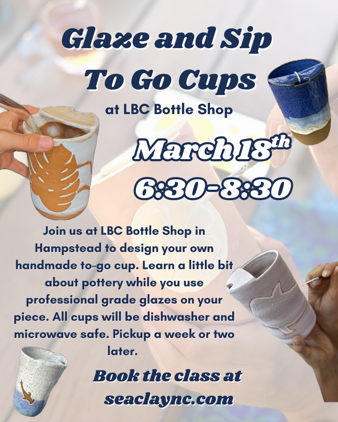 To Go Cup Glaze and Sip at LBC
