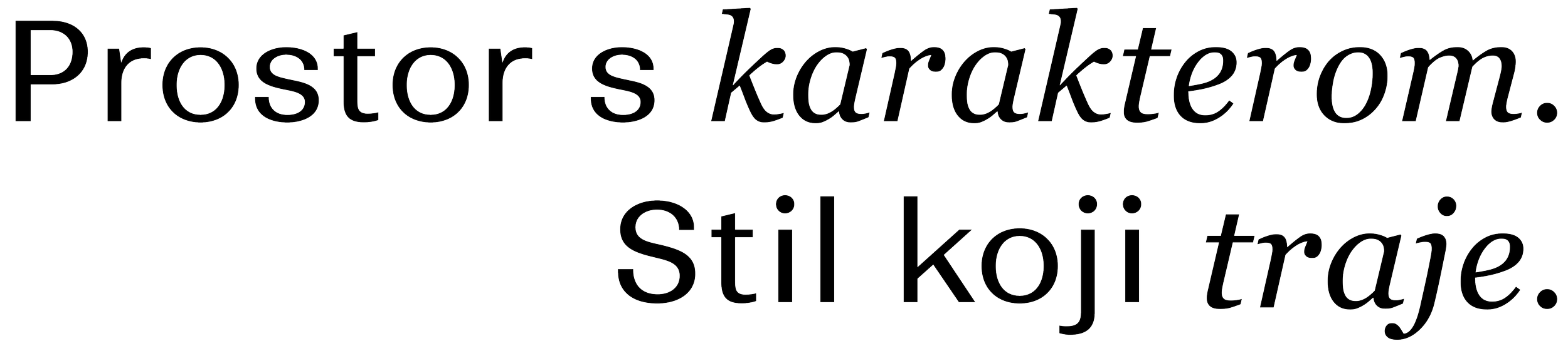 "Prostor s karakterom. Still koi traje."