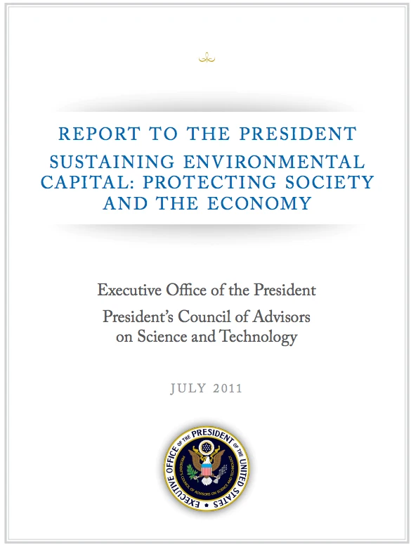 Bridging Tech, Policy, and Nature: My Work on the PCAST Environmental Capital Report to President Obama