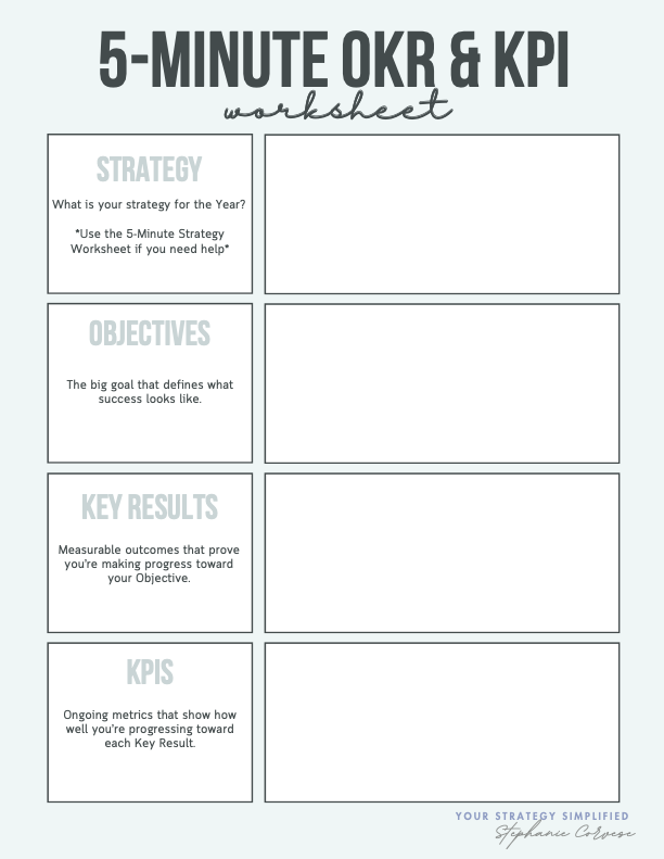 Okr Worksheet.pdf 5 Minute OKR & KPI Worksheet — YourStrategySimplified.com