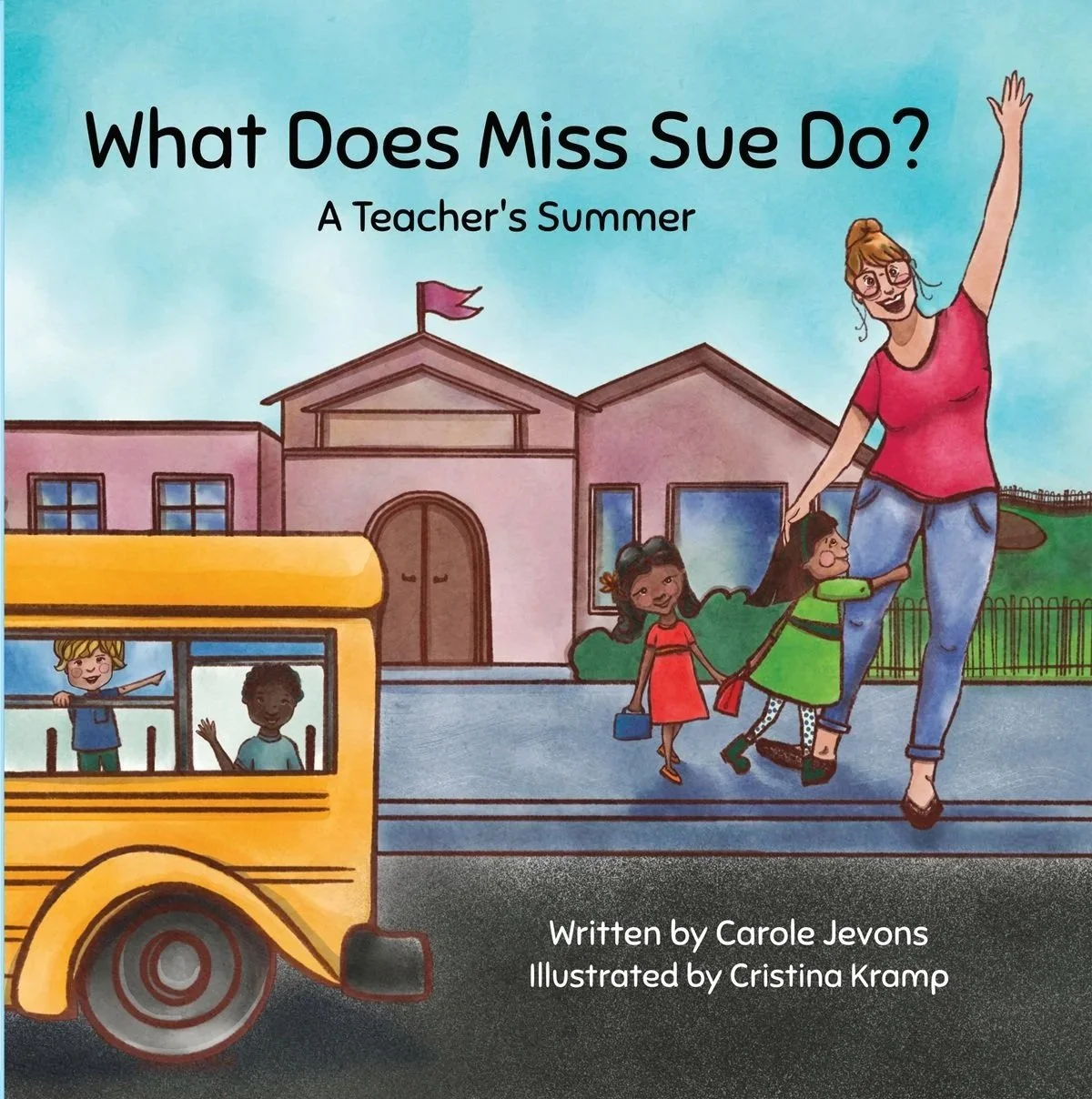 What Does Miss Sue Do? A Teacher's Summer