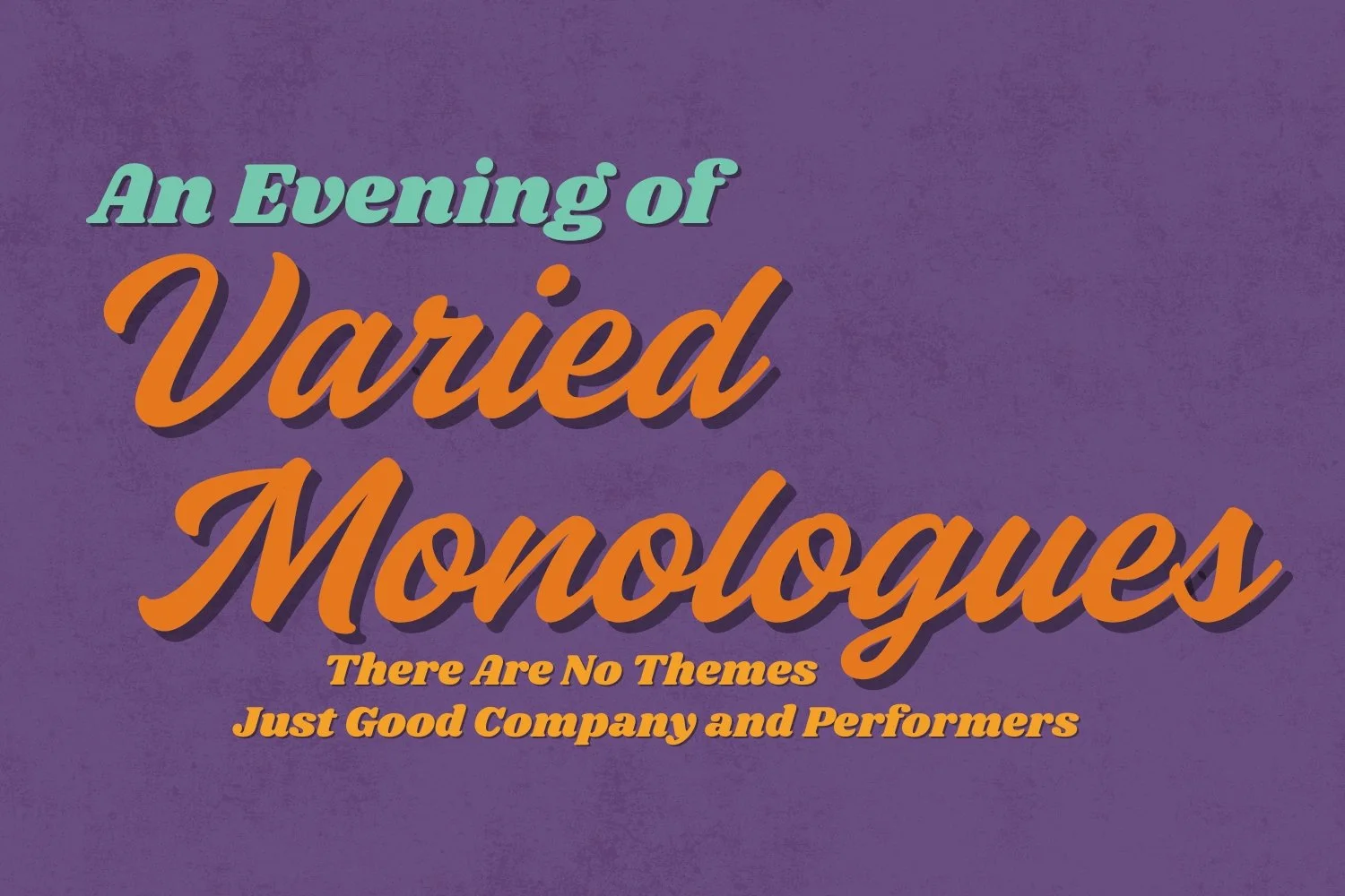 An Evening of Varied Monologues