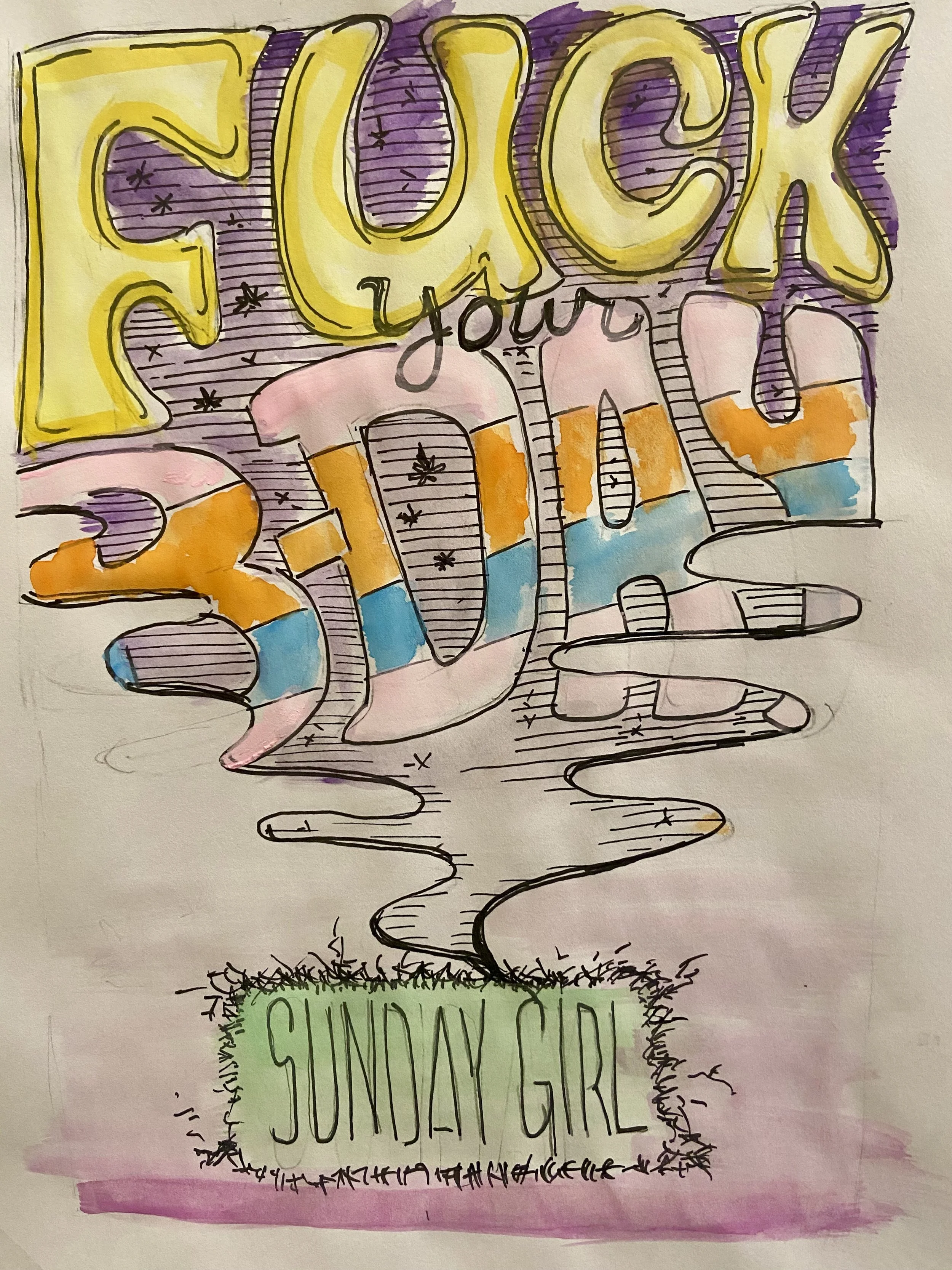 Colorful hand-drawn birthday artwork reading “F*CK your BDAY,” with “SUNDAY GIRL” boxed below and a dark dripping shape between.