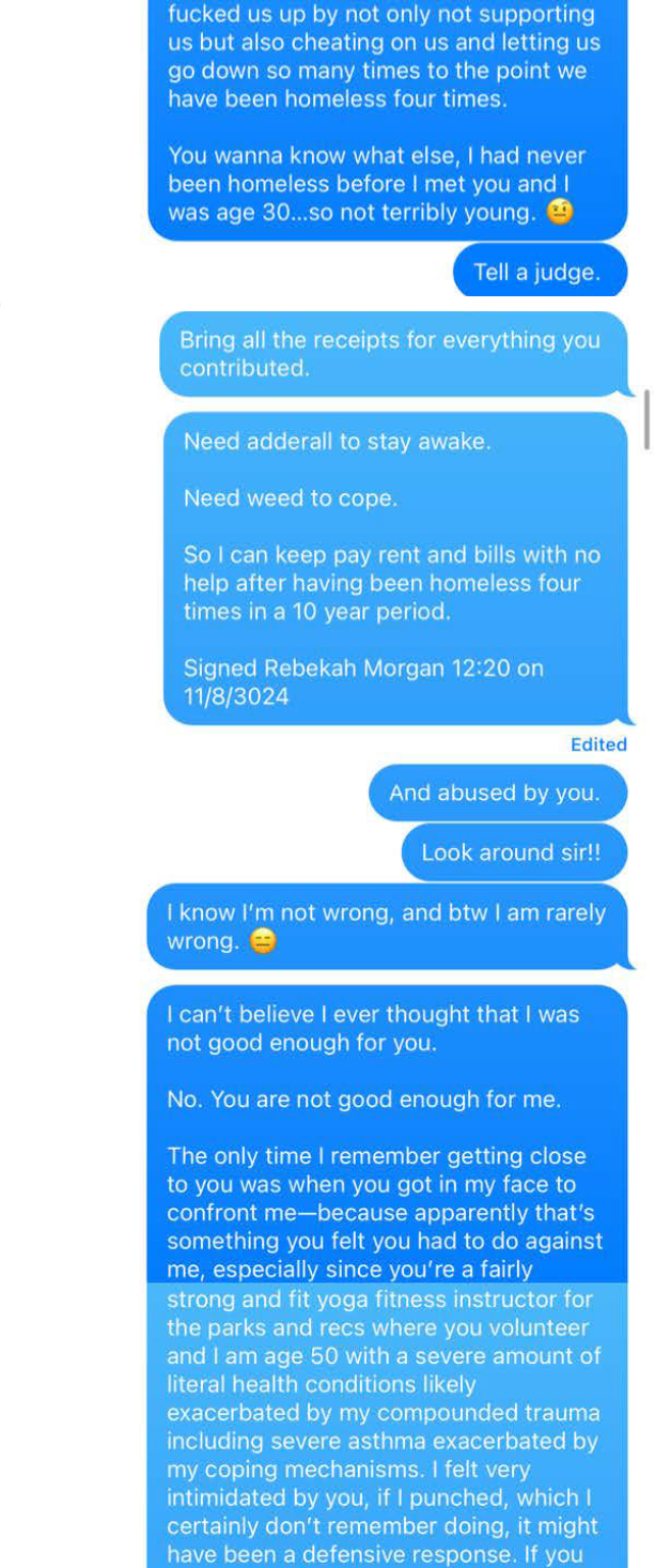 Redacted iMessage exchange describing financial strain, repeated homelessness, trauma, and a disputed physical-contact allegation.