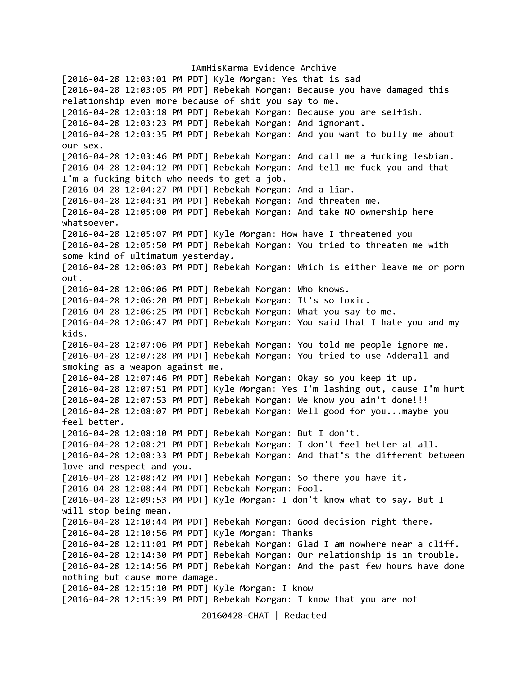 Redacted April 28 iChat transcript showing Rebekah listing insults and Kyle saying he is lashing out and will stop being mean.