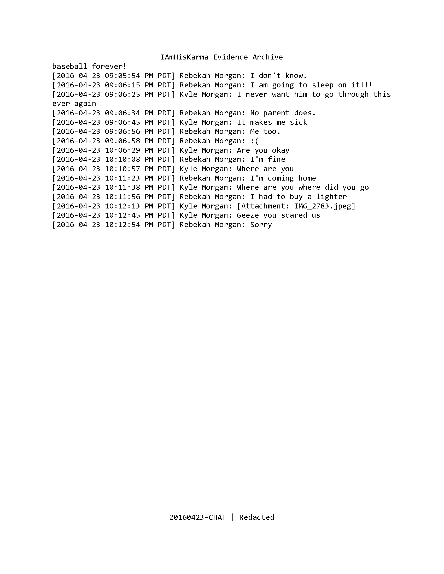 Redacted April 23, 2016 iChat transcript showing the end of the baseball discussion and late-evening questions about Rebekah’s whereabouts.