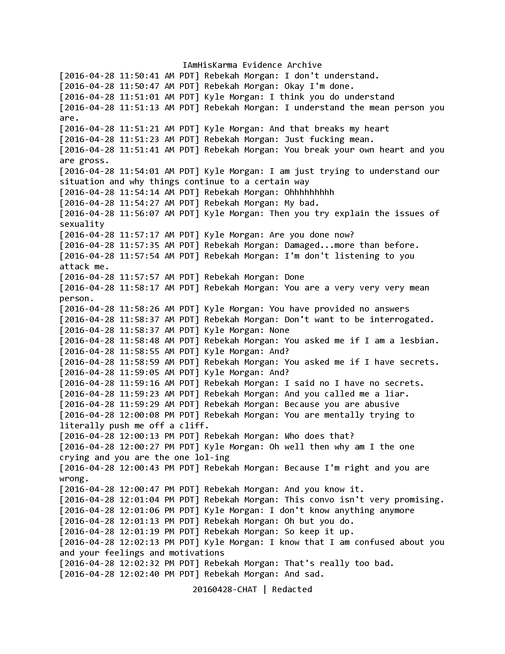 Redacted April 28 iChat transcript showing Rebekah describing the conversation as interrogation and emotionally damaging.