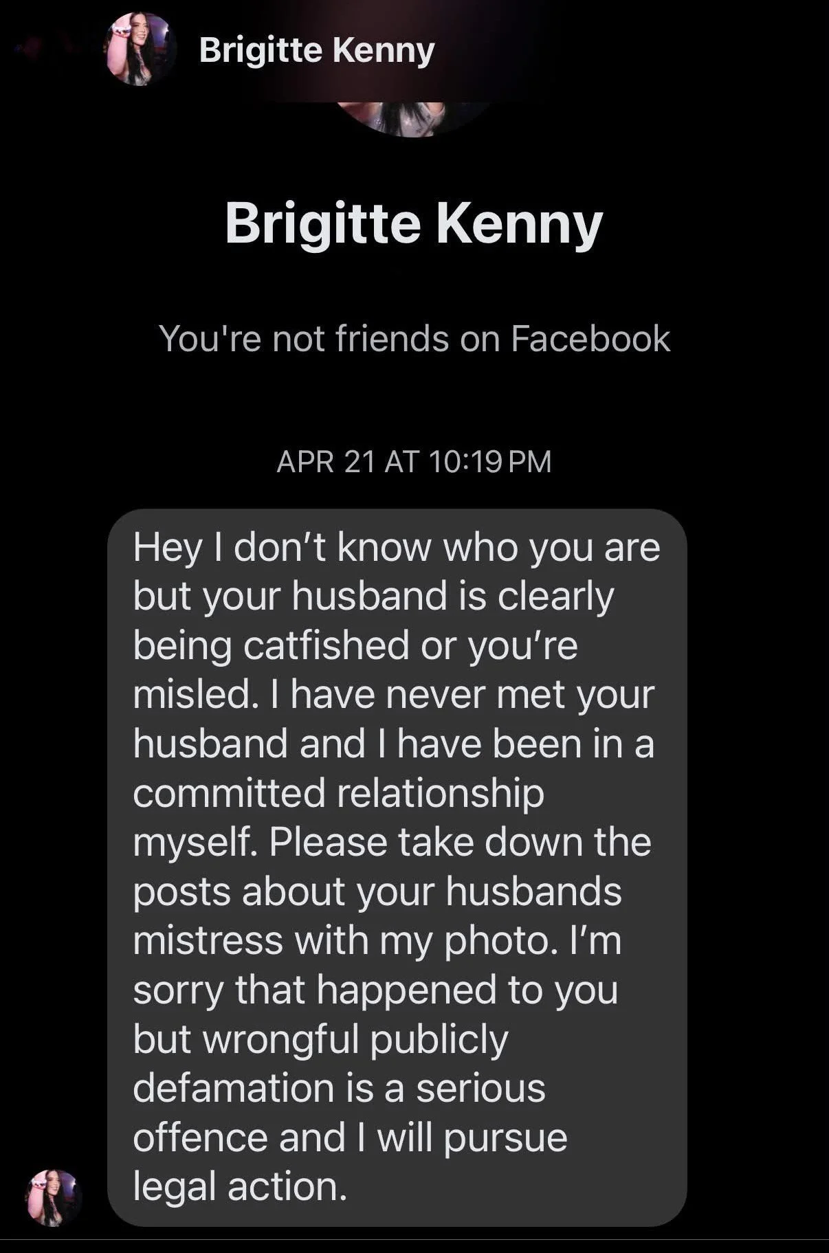 Facebook message from an account named Brigitte Kenny denying contact with Kyle Morgan, alleging catfishing, and threatening legal action.
