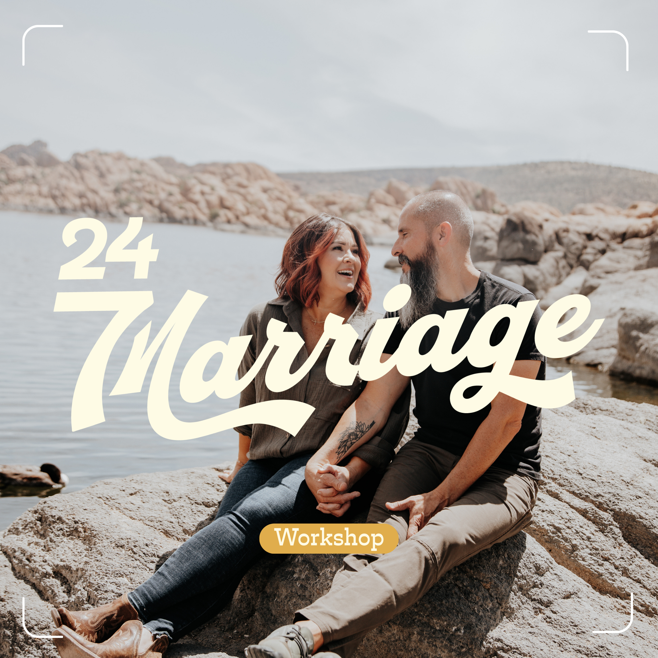 A smiling couple sitting on rocks by a lake with mountains in the background, holding hands, with overlay text for a marriage workshop scheduled for July 24.