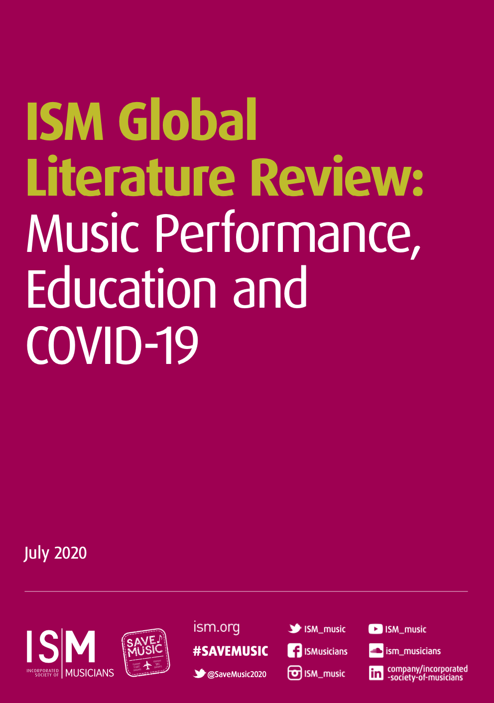 Book cover titled 'ISM Global Literature Review: Music Performance, Education and COVID-19, July 2020. Includes logos and social media handles of ISM Musicians.