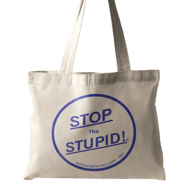 Stop the Stupid tote bag