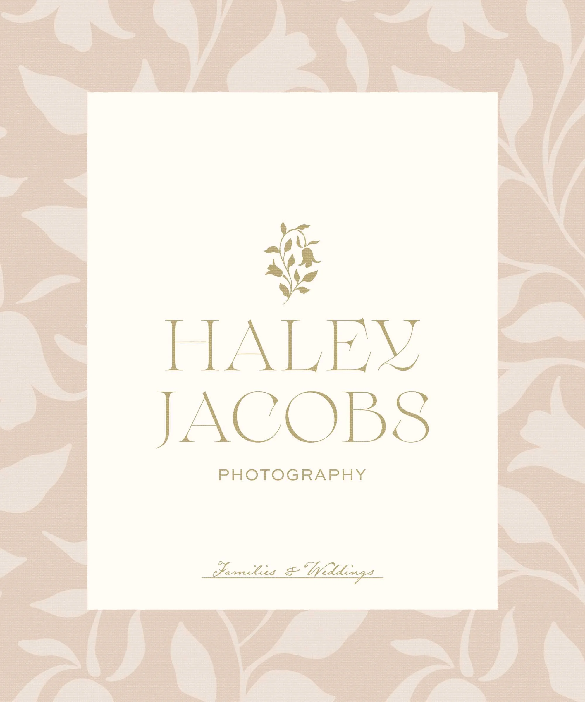 Cover of a photography business card with beige floral background, white central square, featuring text 'Haley Jacobs Photography' and 'Families & Weddings' and a small floral illustration above the text.