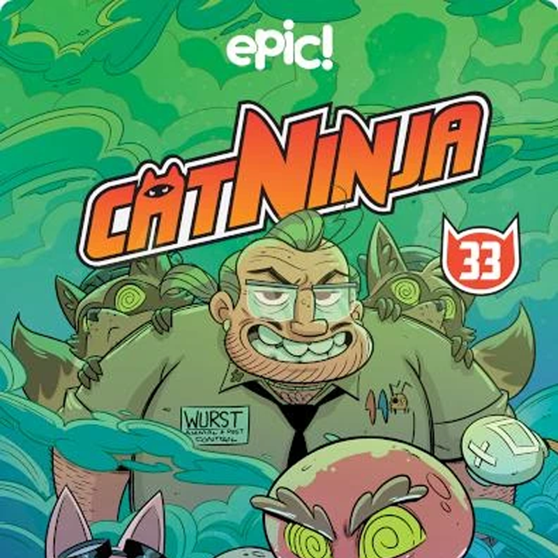 Cat Ninja issue #33 – “A Turn for the Wurst”