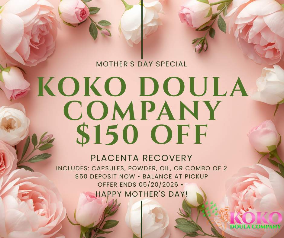 Mothers Day Placenta Recovery Special