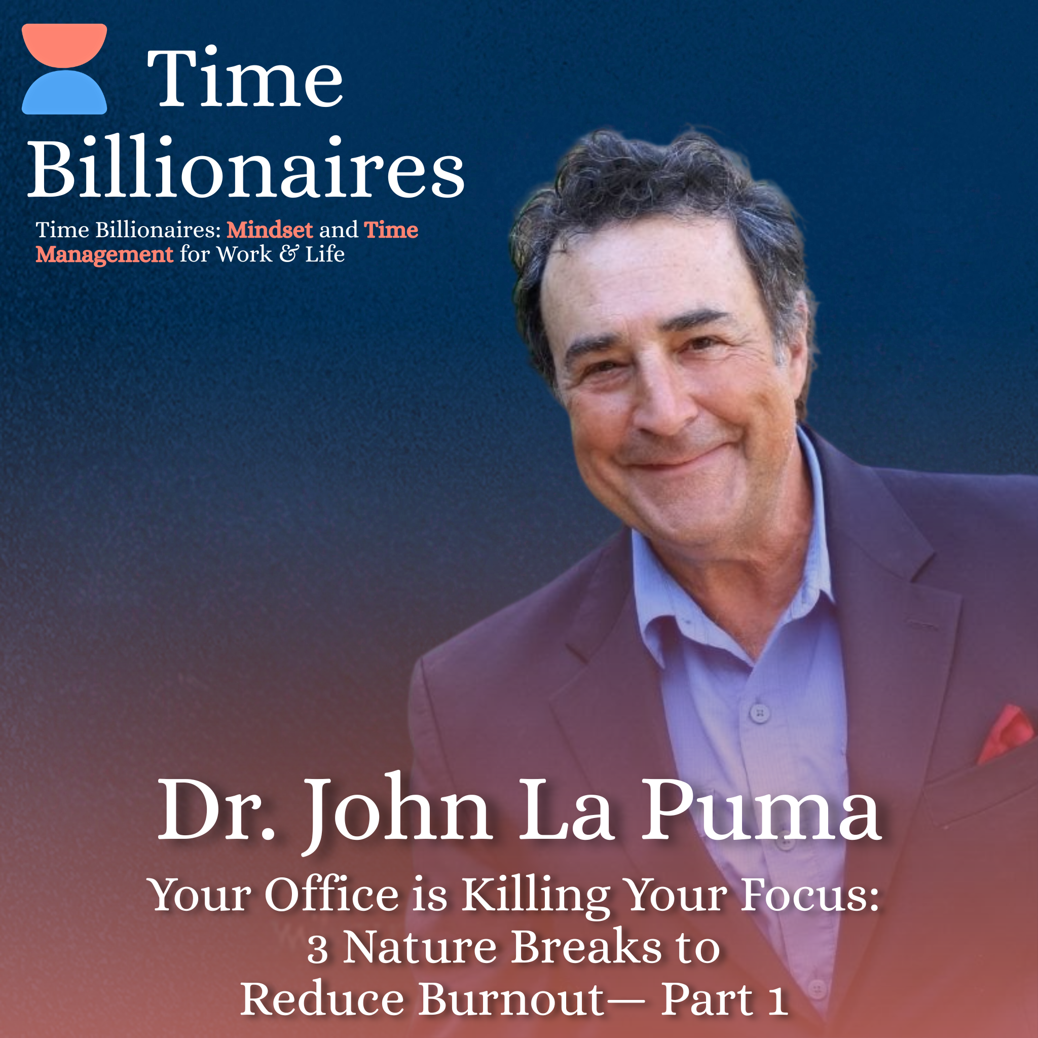 Burnout Starts in Your Environment: Dr. John La Puma on the Indoor Epidemic