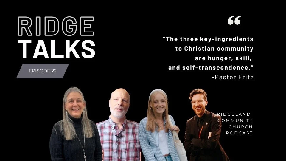 Ridge Talks Episode 22: Christian Community