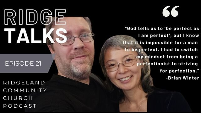 Ridge Talks Episode 21: Meet our New Family Pastor and His Wife (with Brian &amp; Kaori
