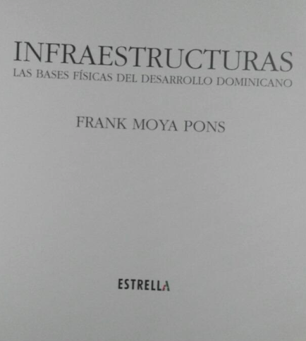 Infraestructuras: Bases Físicas del Desarrollo Dominicano