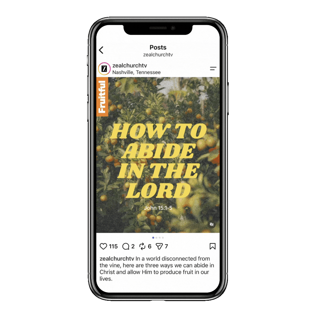 Instagram post on a smartphone screen with a background of fruit trees bearing small yellow fruit. The overlay text reads, "How to Abide in the Lord" with Bible reference John 15:1-5, and a sidebar label says "Fruity." The post is from zeальchurchtv with a caption about abiding in Christ to produce fruit.